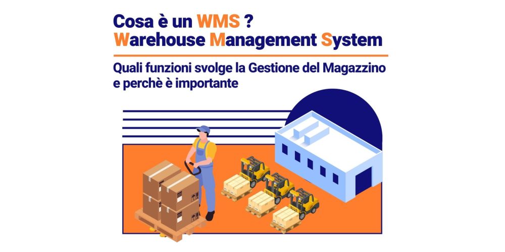 Cos'è un WMS e quanto è utile per la gestione del magazzino - Cedam