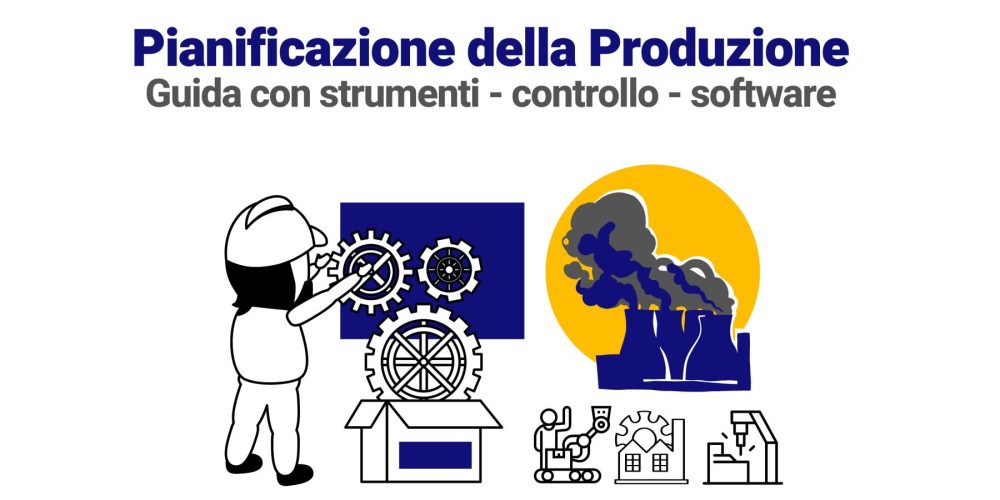Pianificazione della produzione - cosa sapere - Cedam