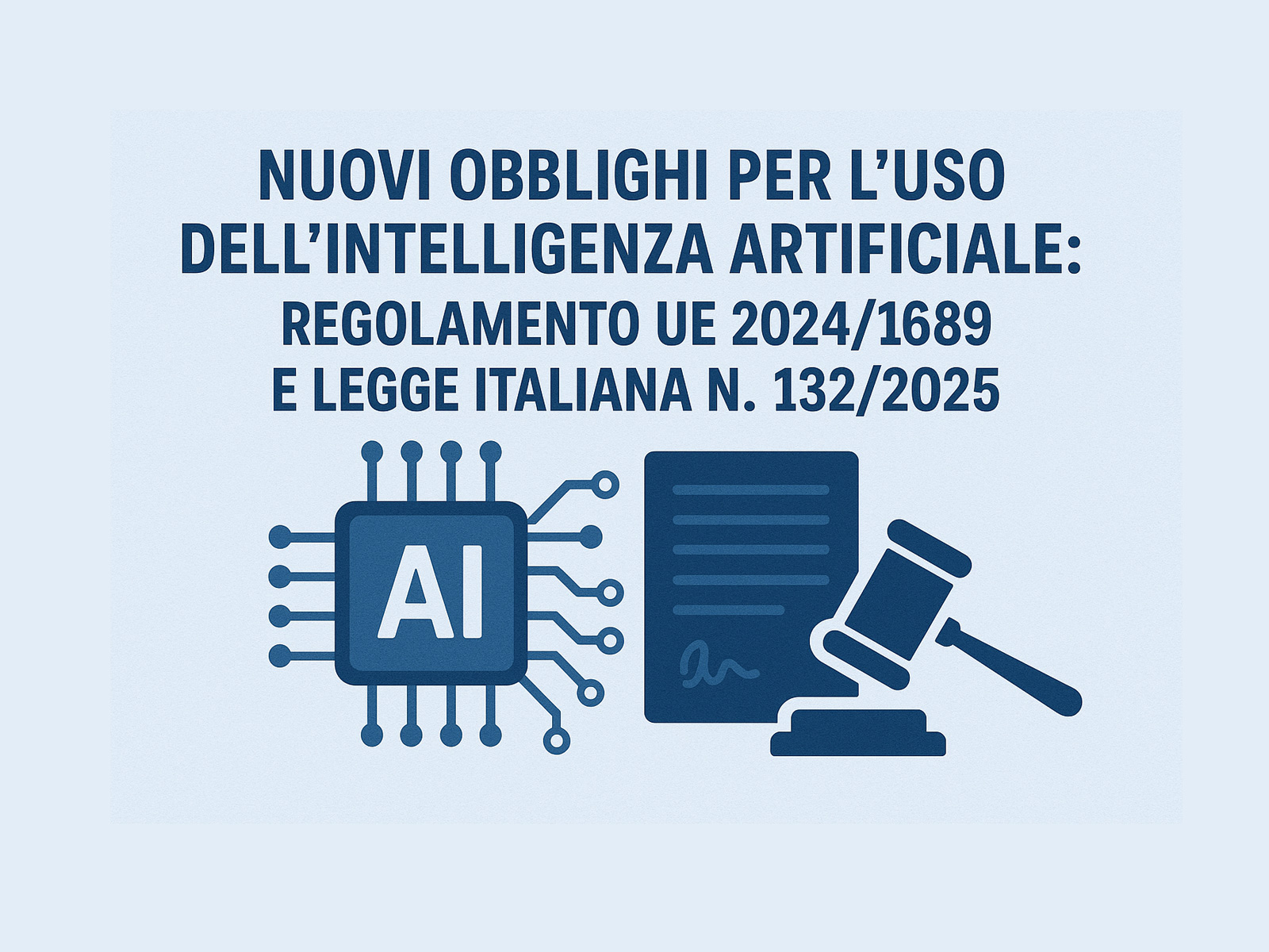 Nuovi obblighi per l’uso dell’Intelligenza Artificiale